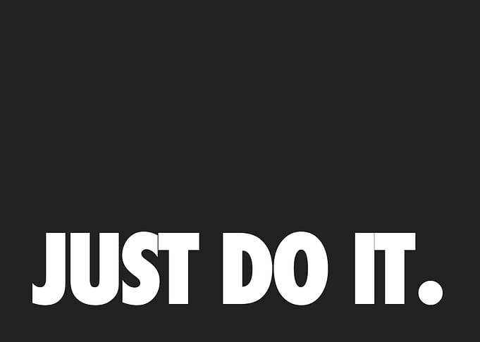 Just do it now