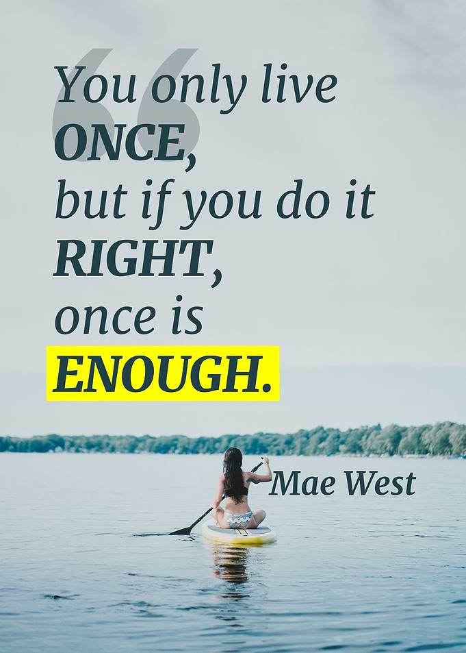Once is Enough
