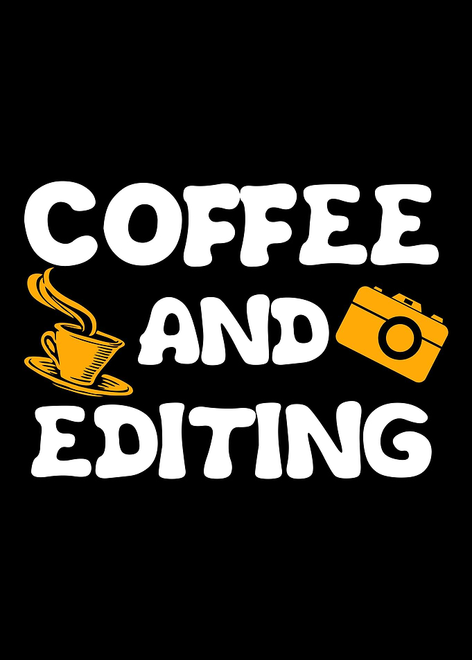 Coffee and Editing