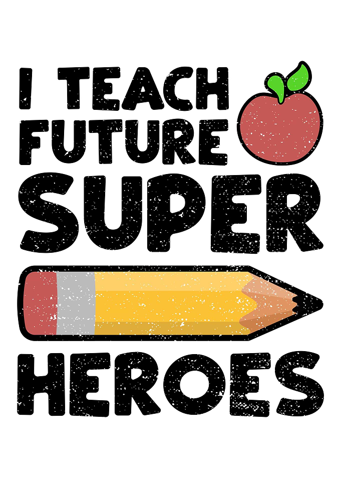I Teach Future Superheroes