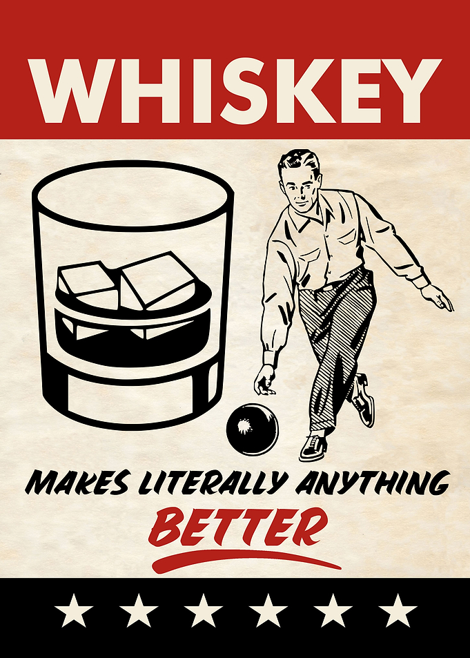 WHISKEY BETTER FUNNY