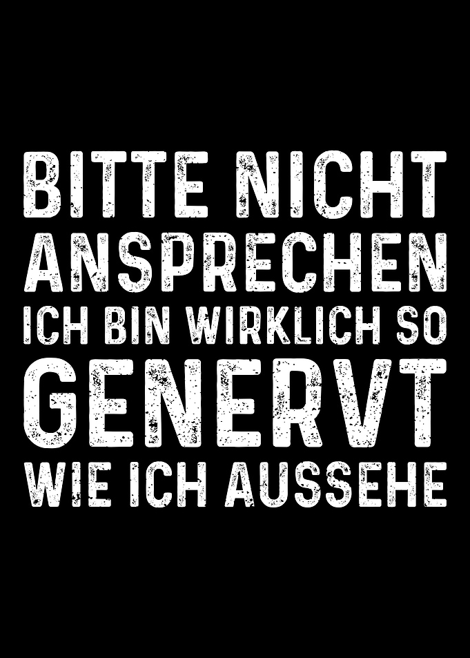 Bitte Nicht Ansprechen Ich