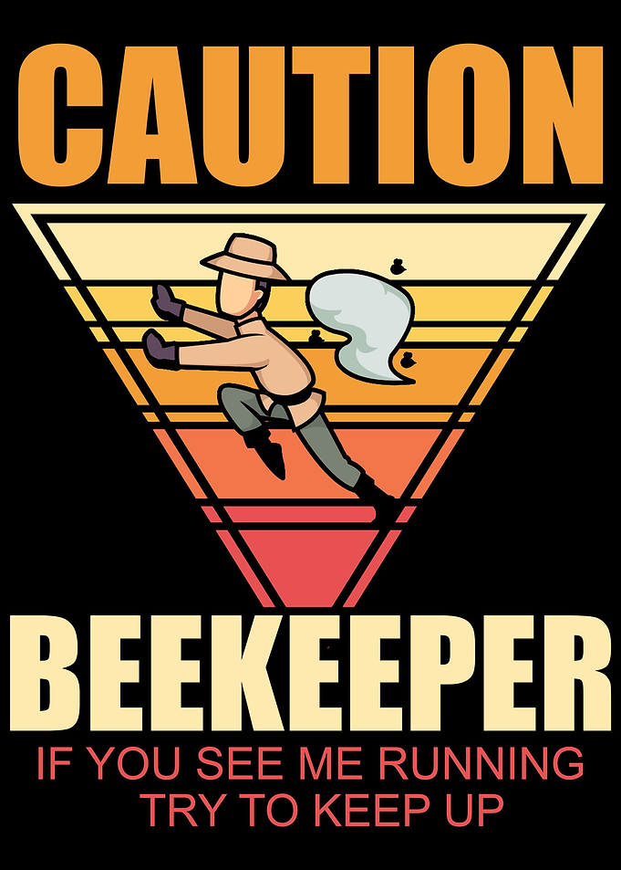 Caution beekeeper beekee