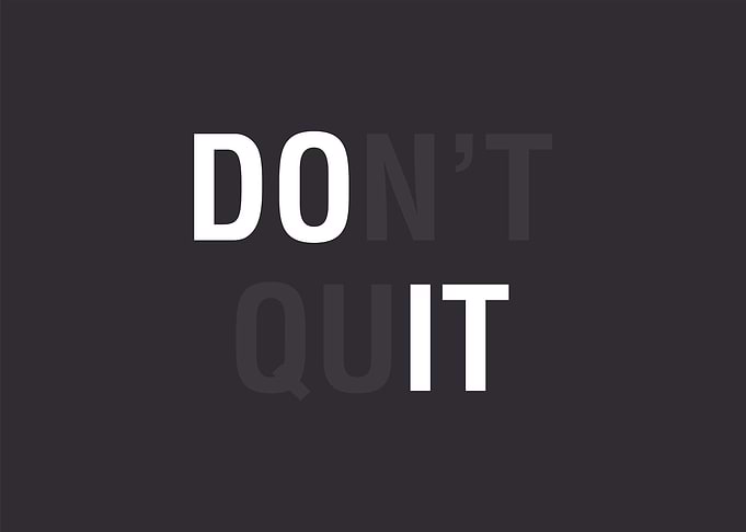Dont Quit
