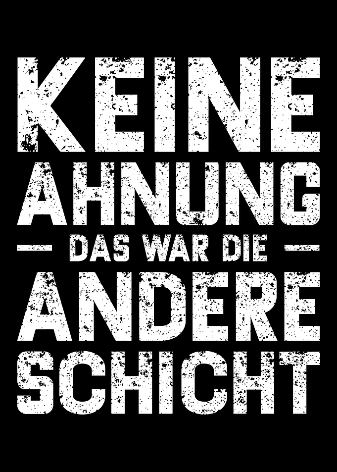 Keine Ahnung Das War Die A