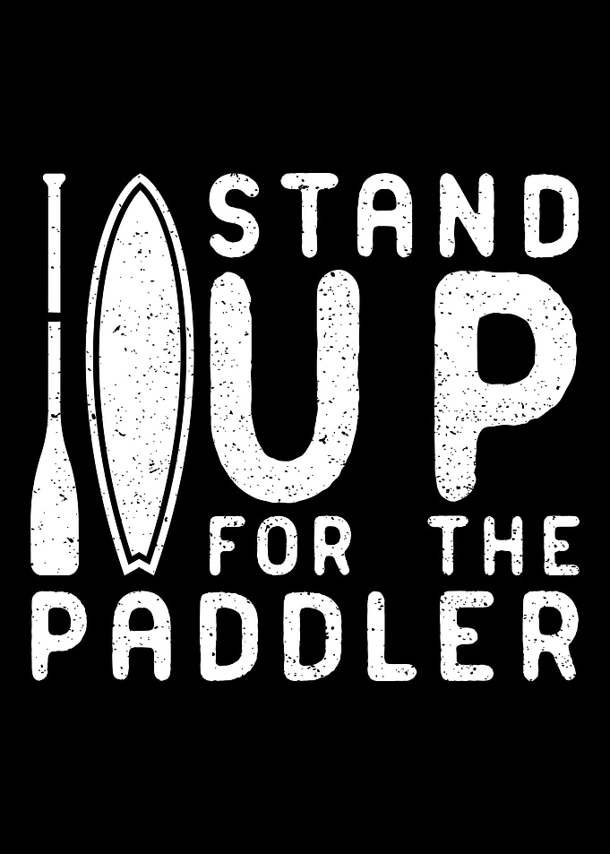 Stand For The Paddler