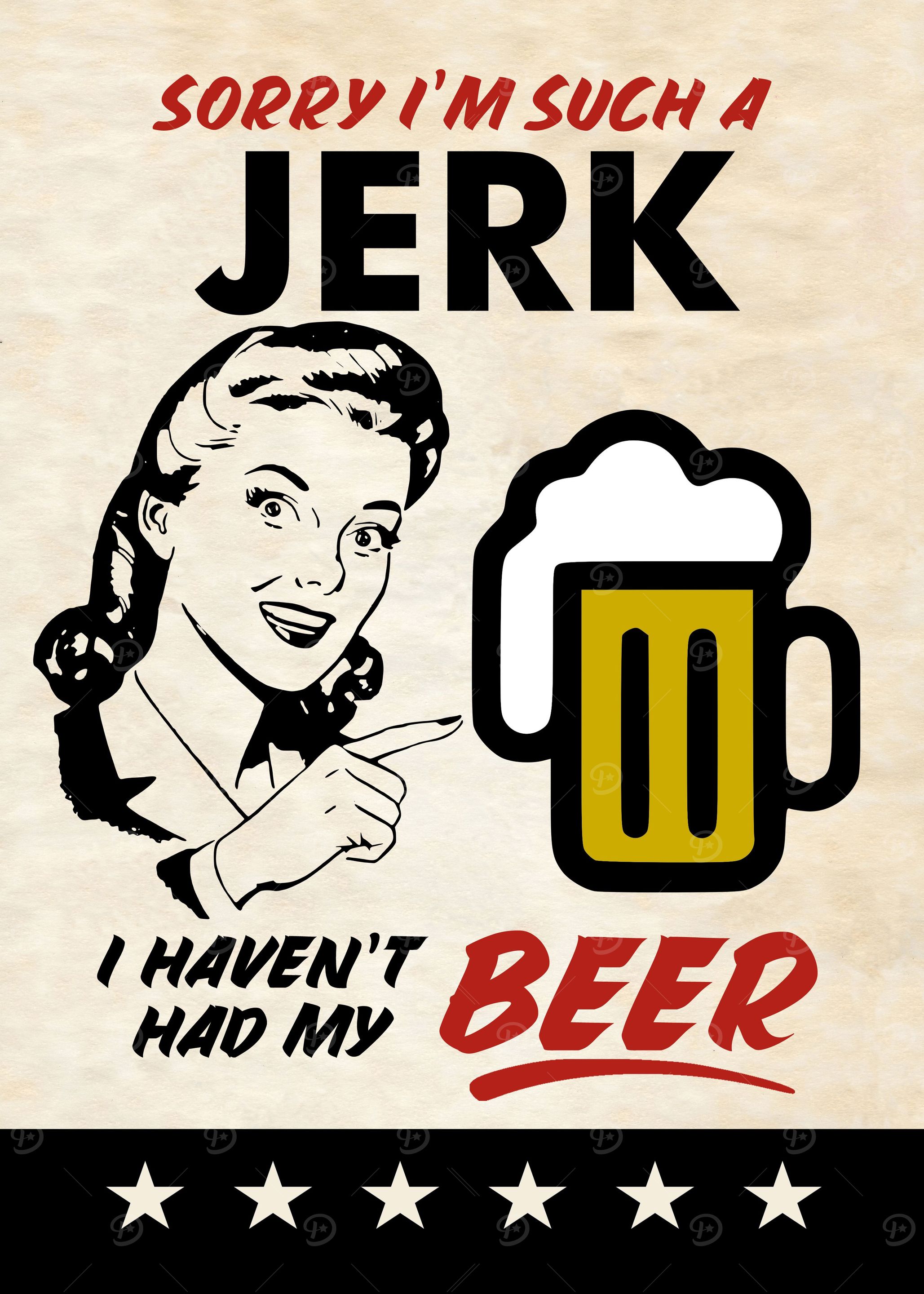 SORRY JERK BEER WOMAN