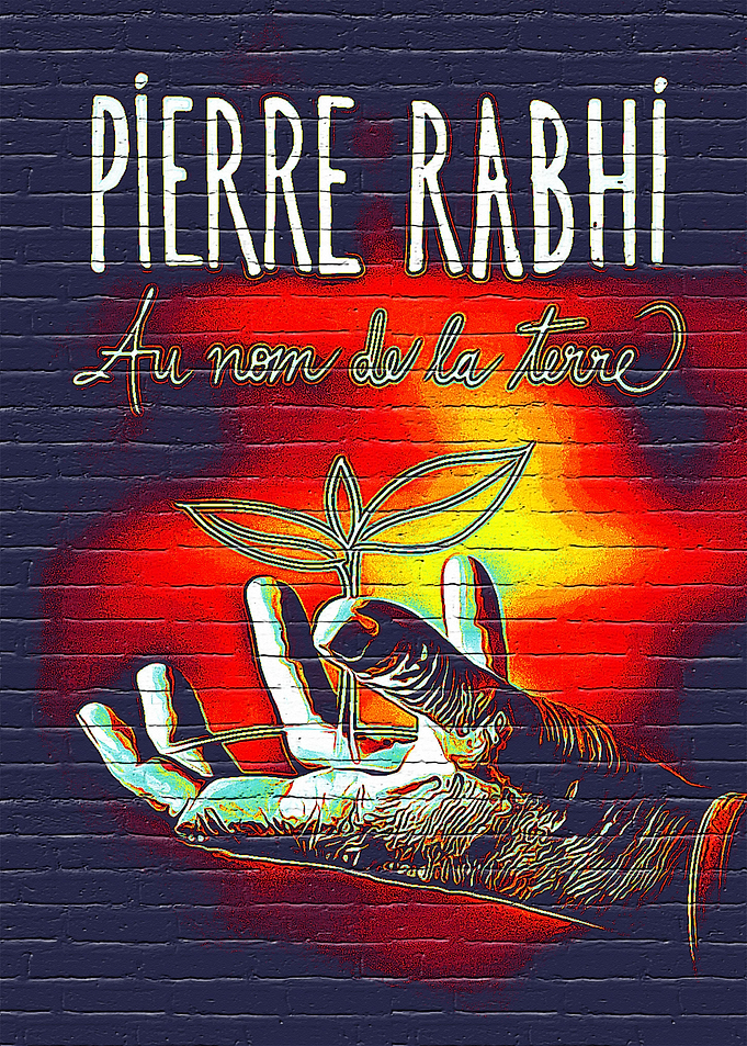 Pierre Rabhi Au Nom De La