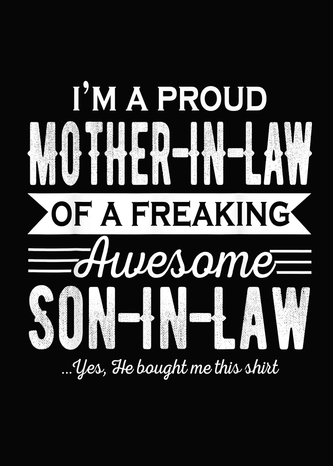 I m A Proud Mother in law