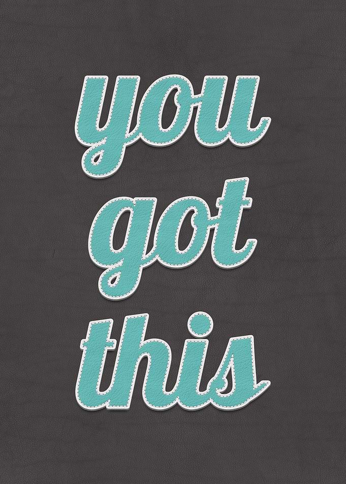 You Got This Quote