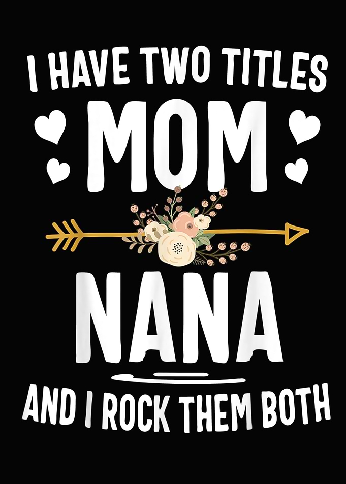 I Have Two Titles Mom