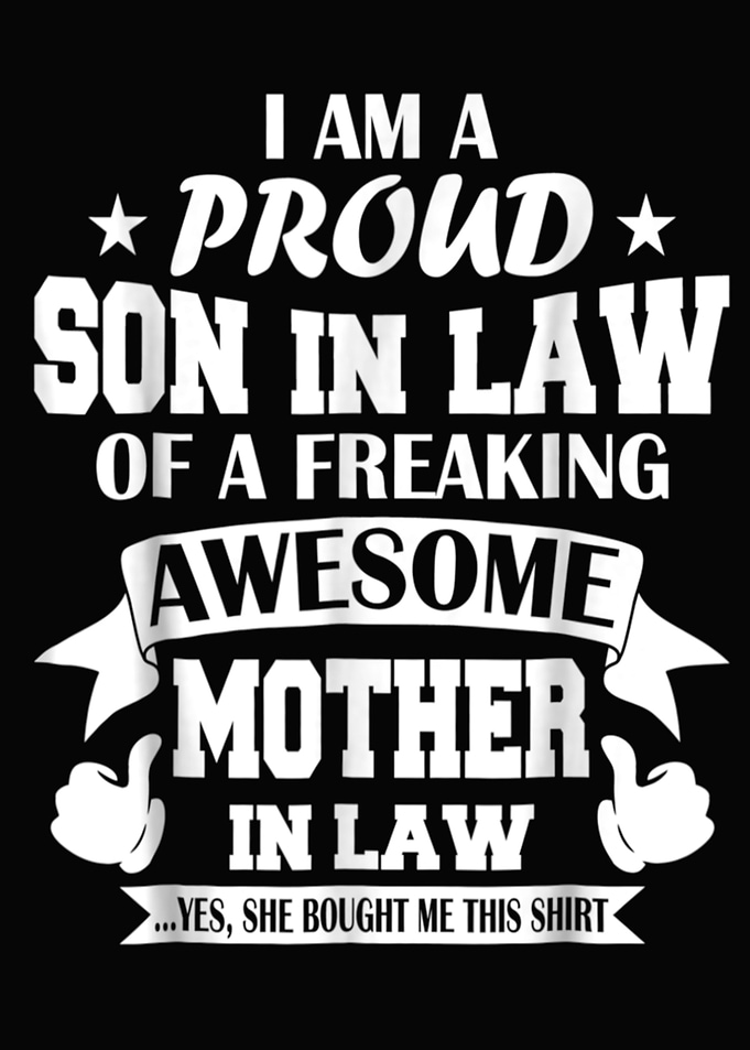 I m A Proud Son In Law