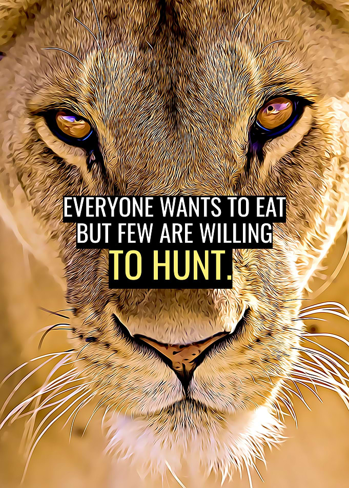 Few are willing to Hunt