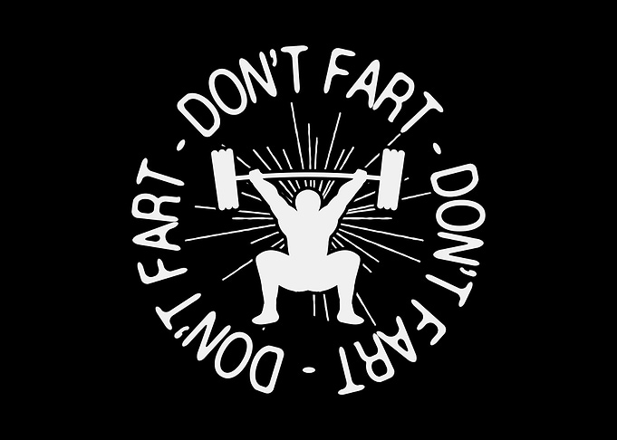 Dont Fart GYM