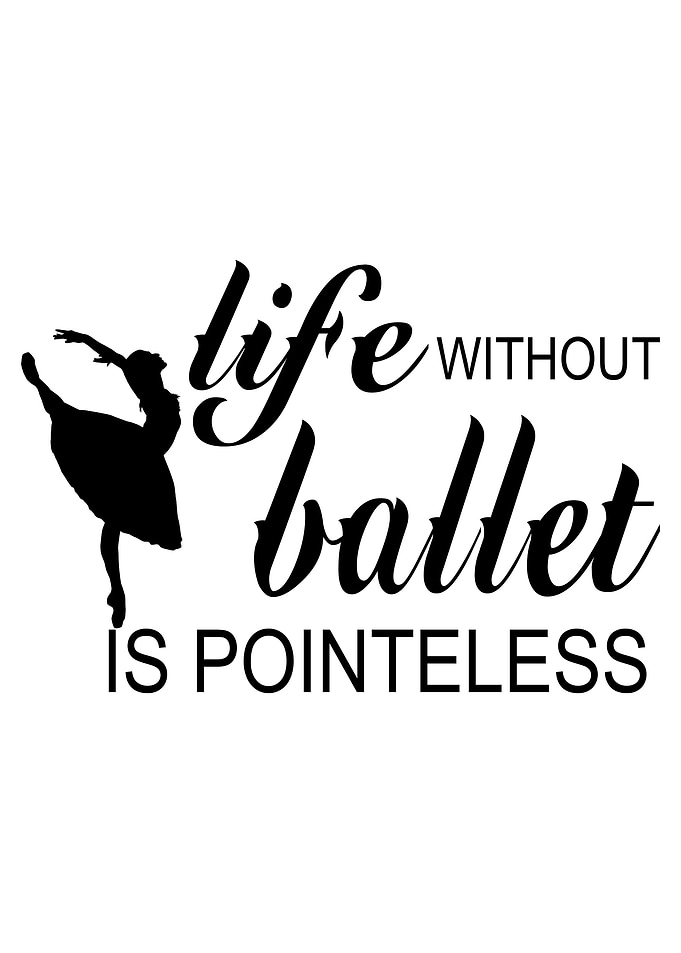 Life without ballet