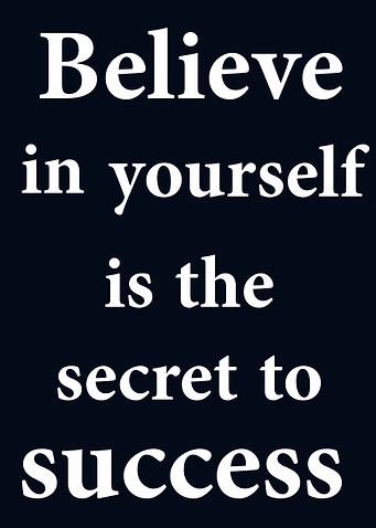 believe in yourself