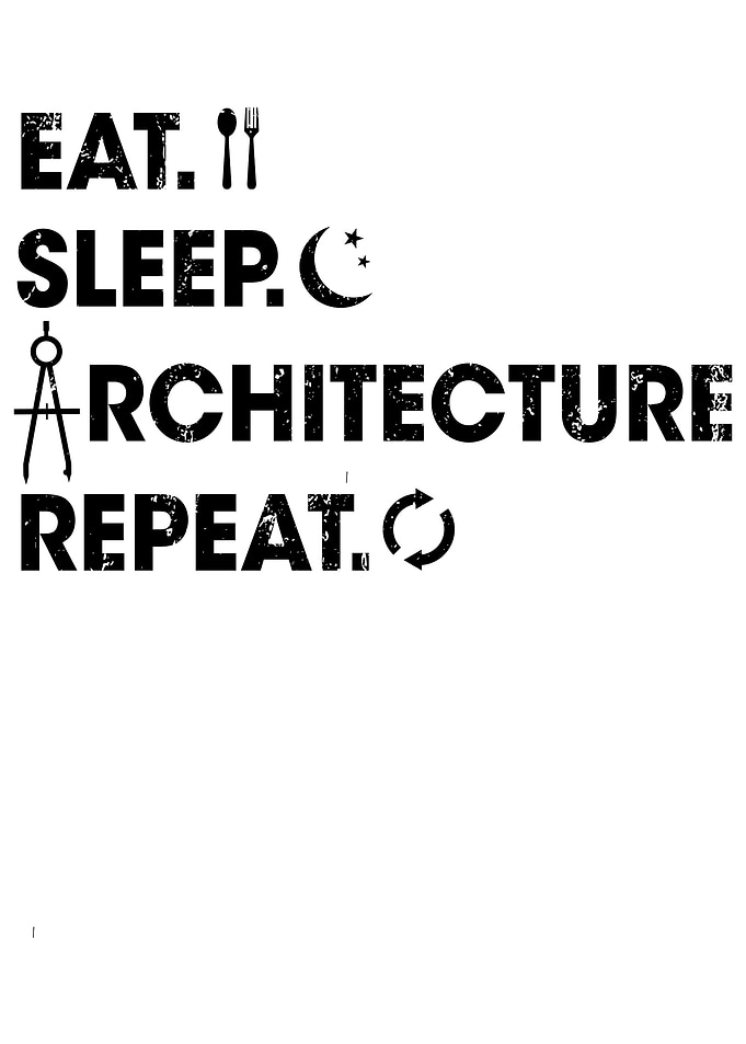 Eat Sleep Architecturs