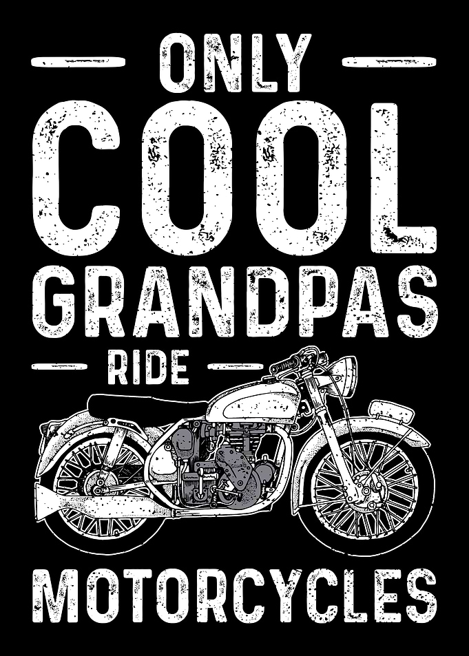 Only Cool Grandpas Ride Mo