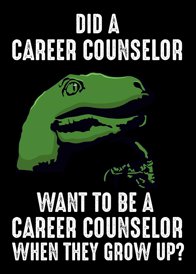 Did A Career Counselor Wan