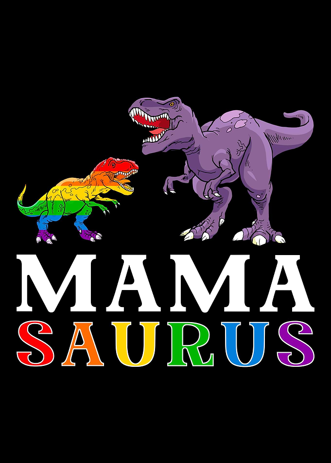 LGBT Mama Saurus