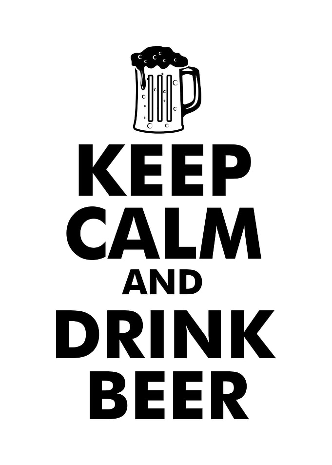 Keep calm and drink beer