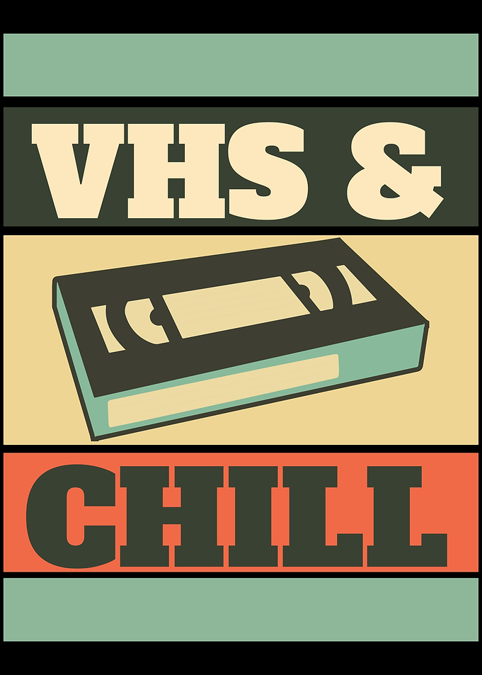 VHS and Chill 90s Retro
