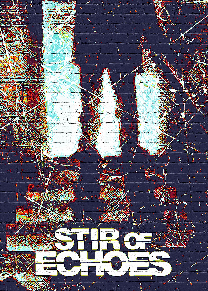 Stir Of Echoes