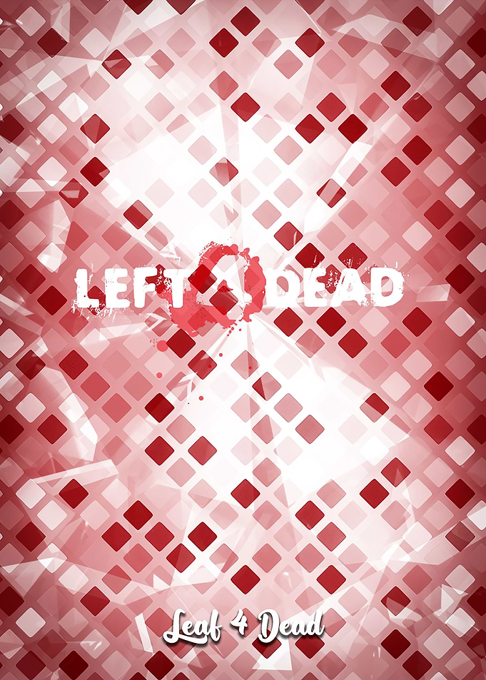 Leaf 4 Dead