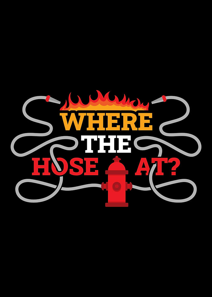 Where My Hose At