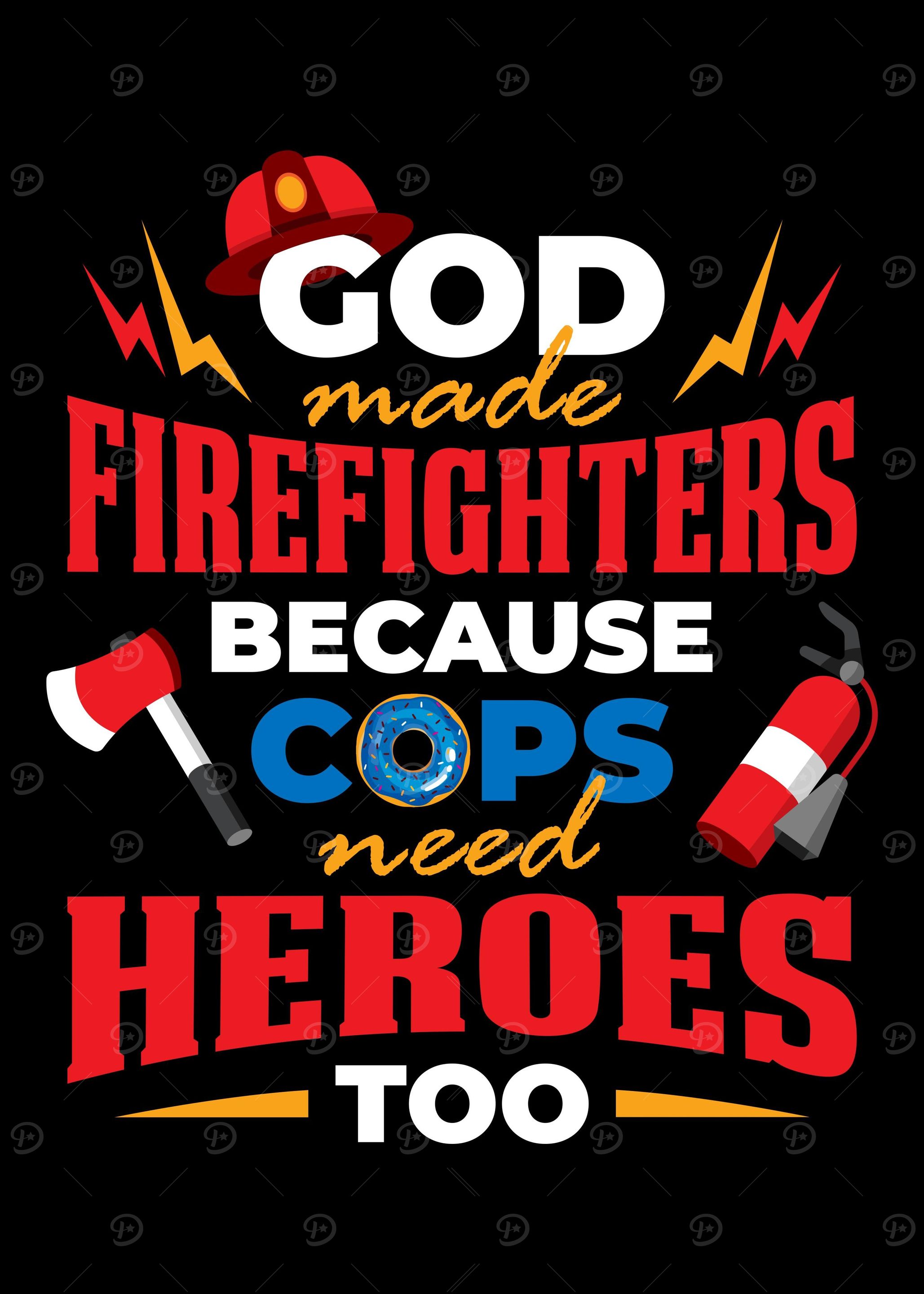 God Made Firefighters