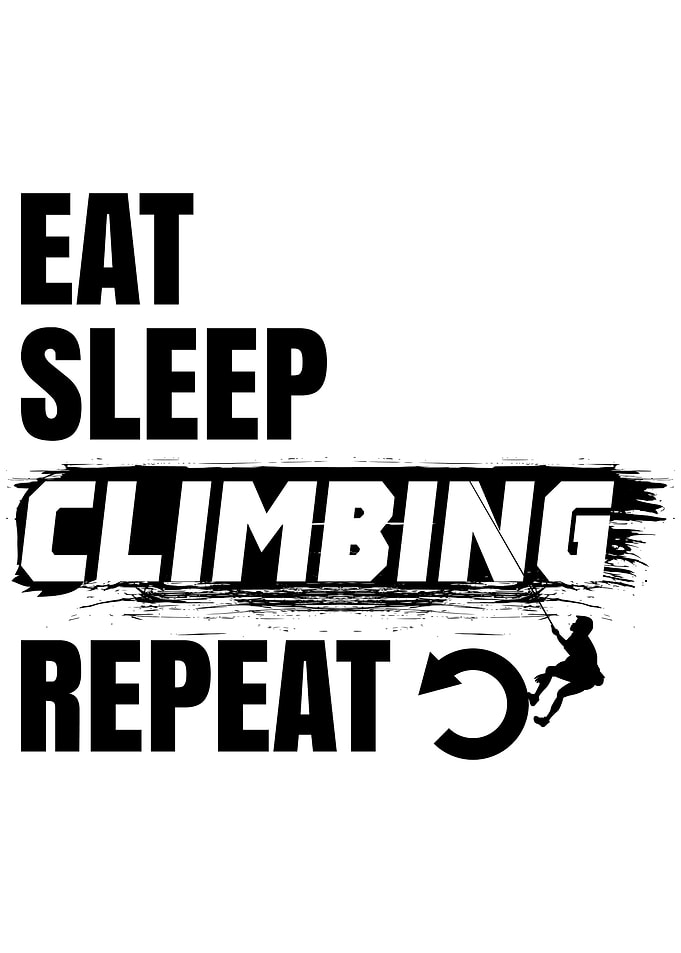 Eat Sleep Climbing Repeat