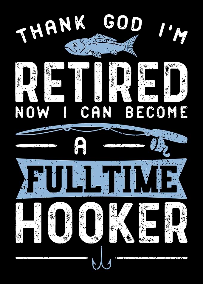 Thank God Im Retired Now