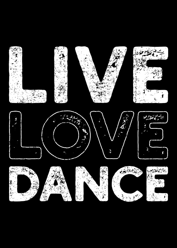 Live Love Dance Leben Lieb