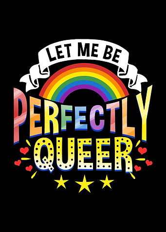 Let Me Be Perfectly Queer