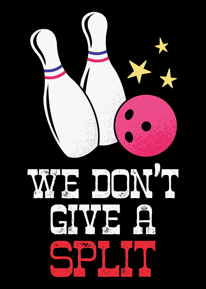 We Dont Give A Split