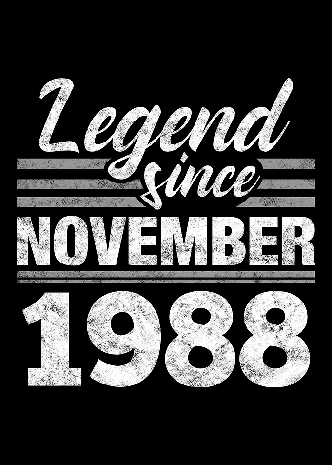Legend Since November 1988