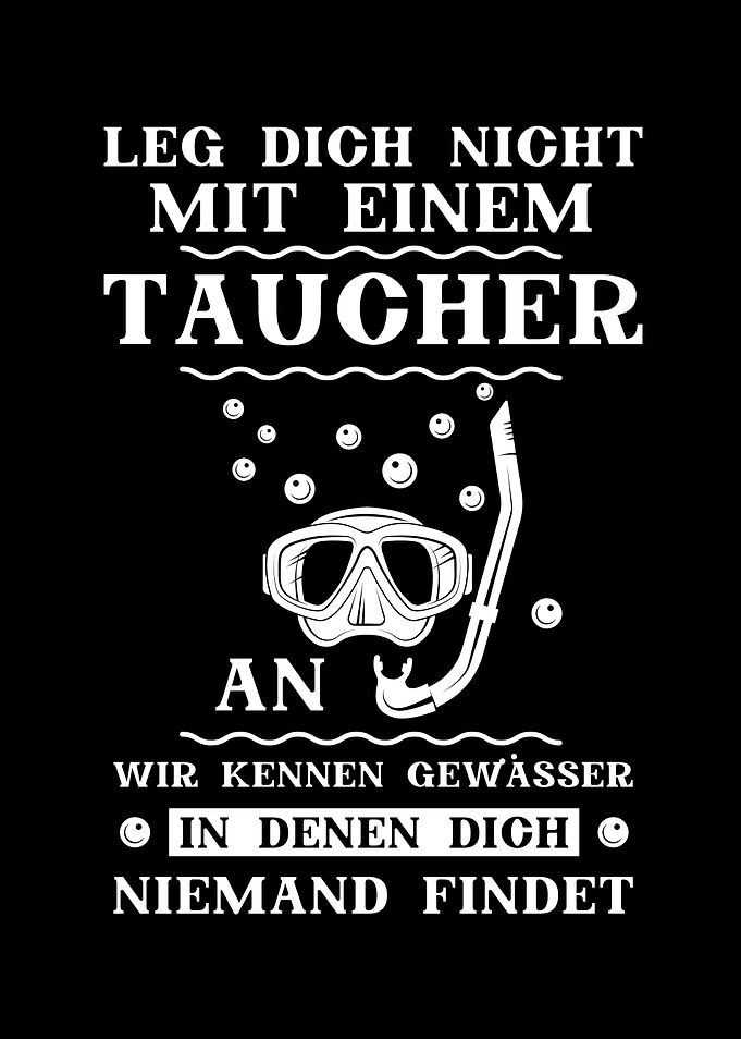 Never Mess With A Diver