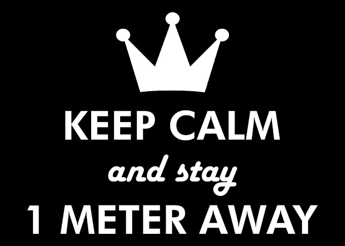 Stay 1 meter away