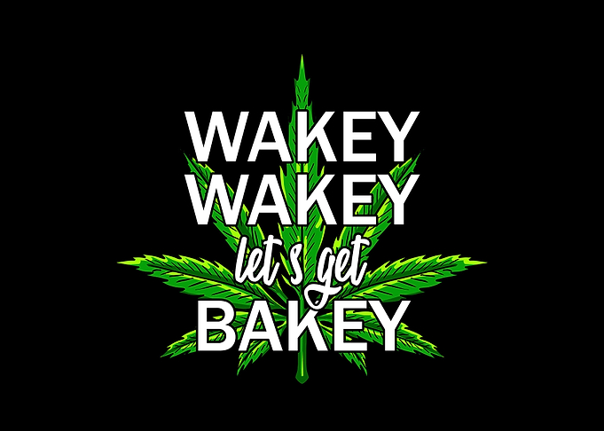 Wakey Wakey Weed Pot Leaf