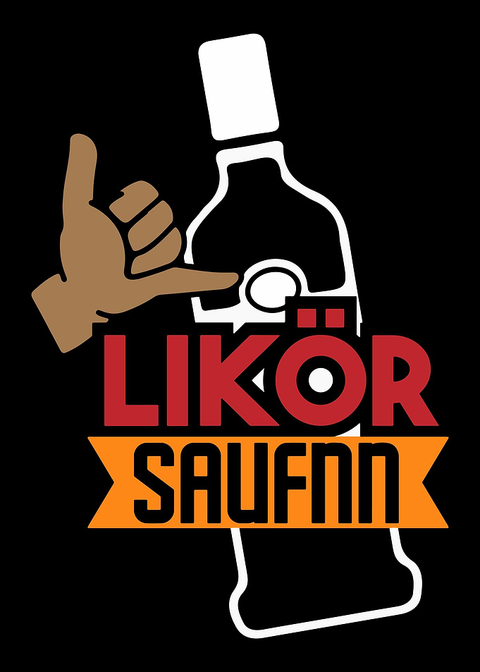 Likr saufen Spruch Alkoho
