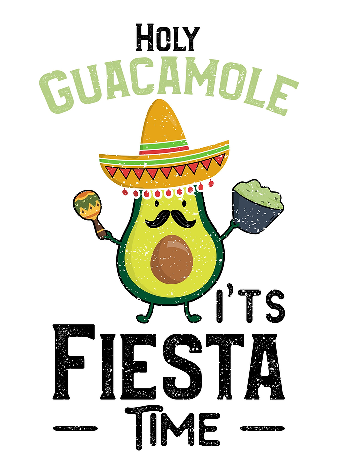 Holy Guacamole Its Fiesta