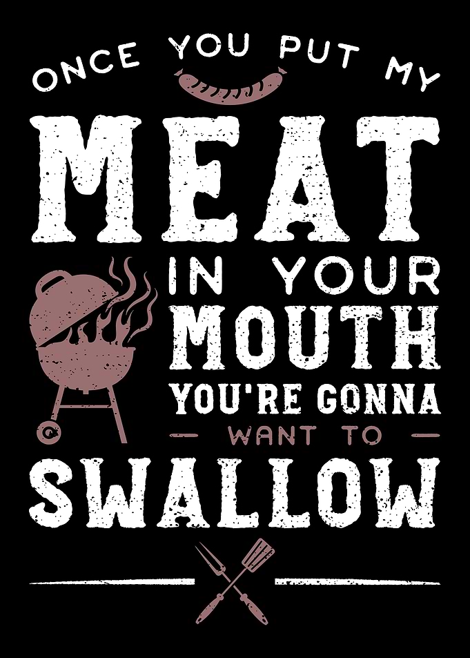 Once You Put My Meat In Yo