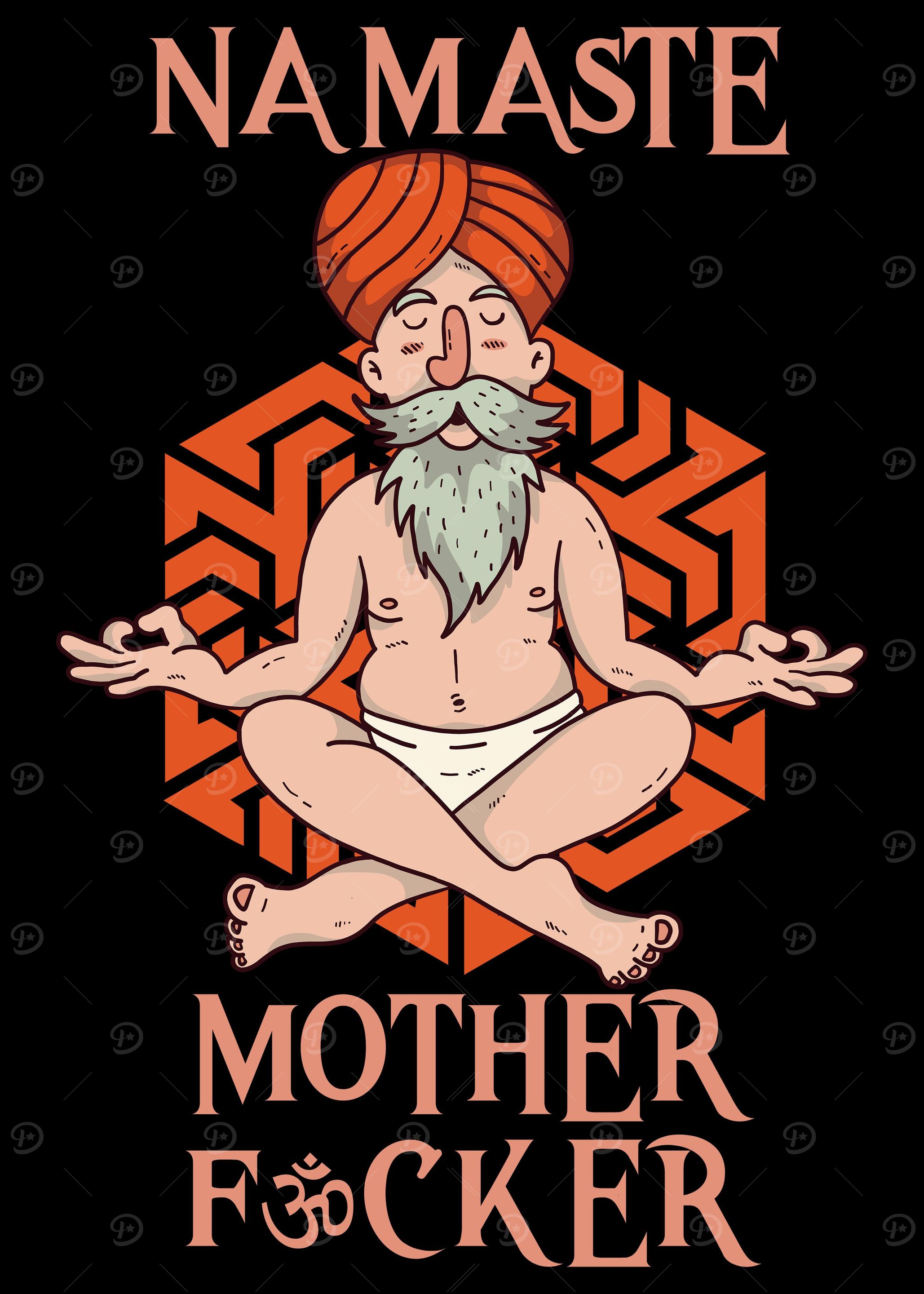 Namaste Motherfucker