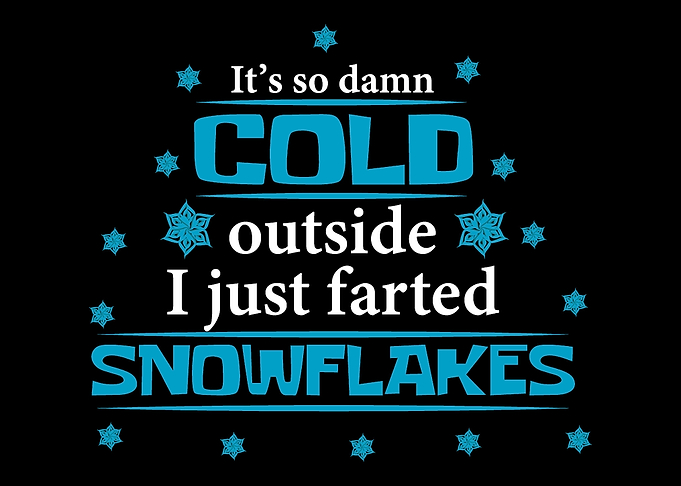Its so damn cold outside