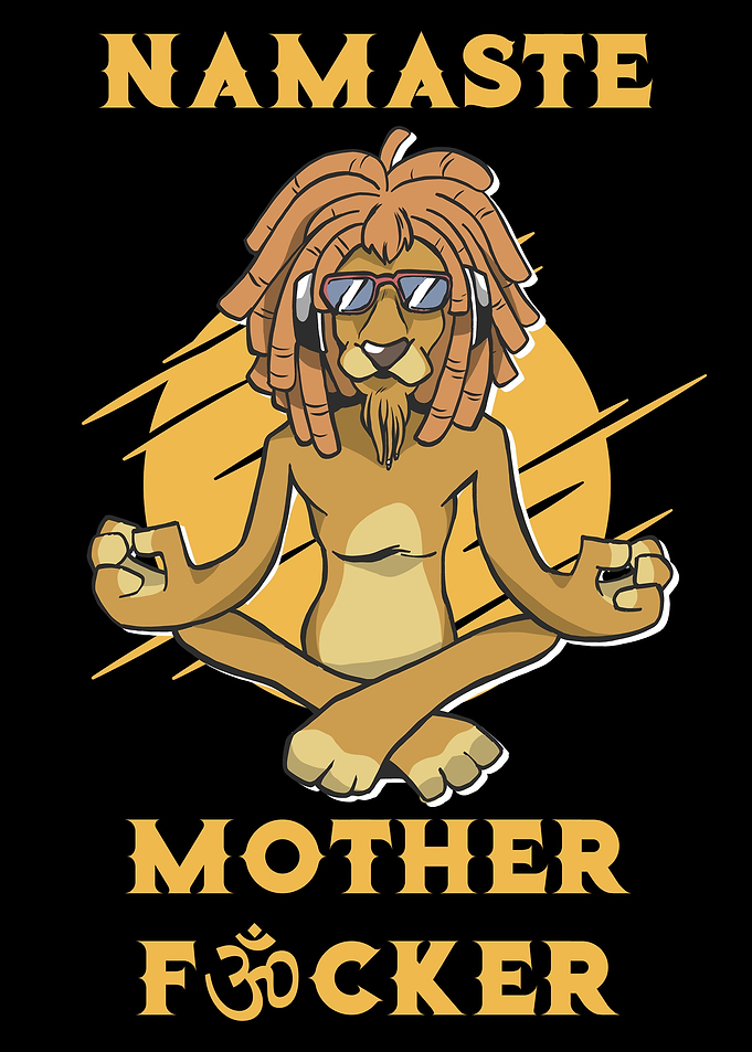 Namaste Motherfucker