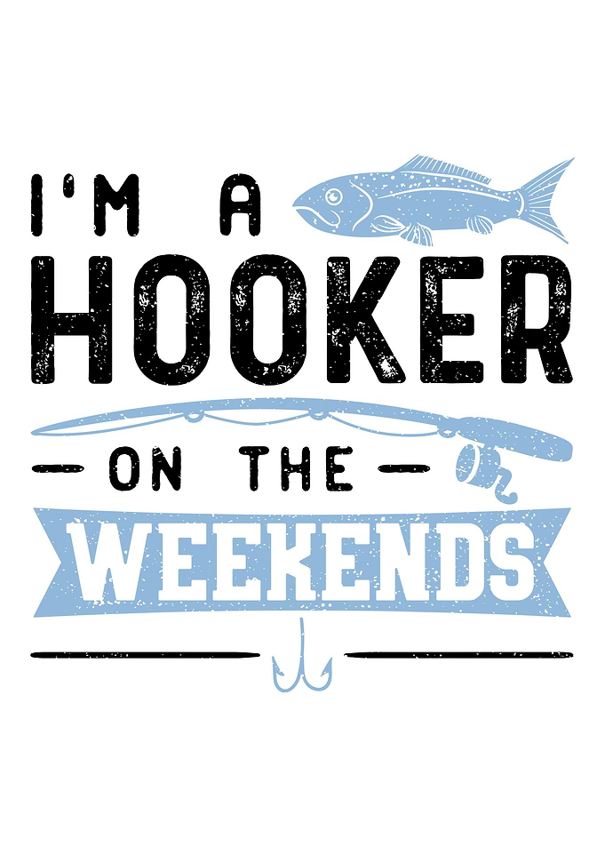 Im A Hooker On The Weeken