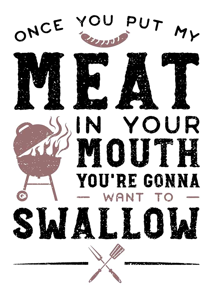 Once You Put My Meat In Yo