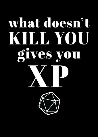 What Kill You Gives You XP