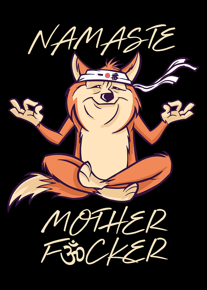 Namaste Motherfucker