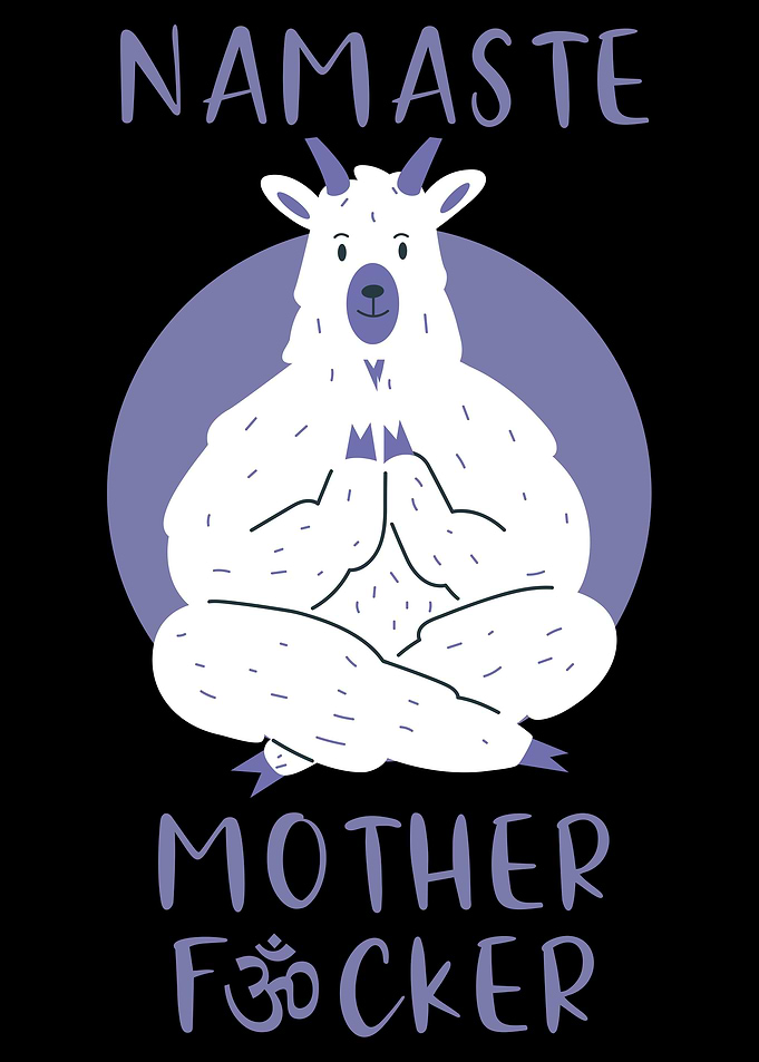 Namaste Motherfucker